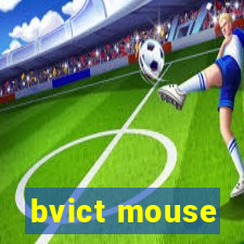 bvict mouse